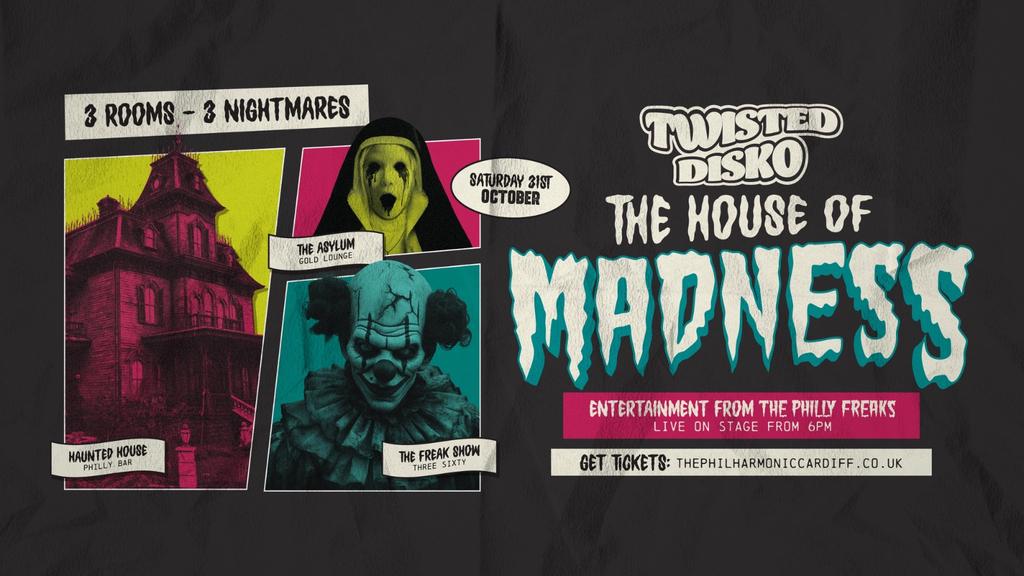 Twisted Disko Presents: House Of Madness