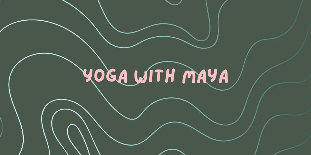 Yoga with Maya