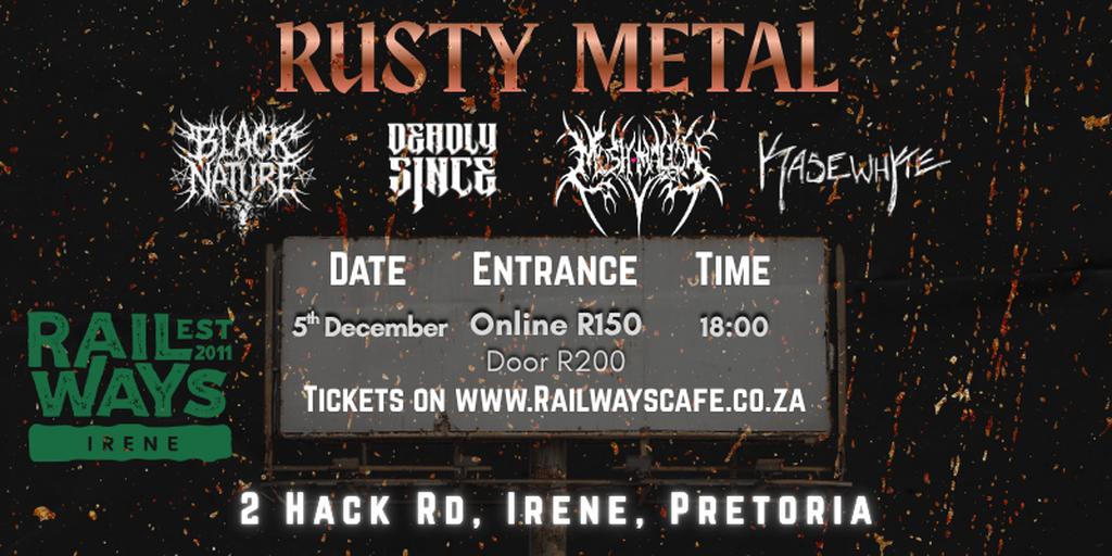 Rusty Metal-  Deadly SInce, Kase Whyte, Moshmallow, Black Nature