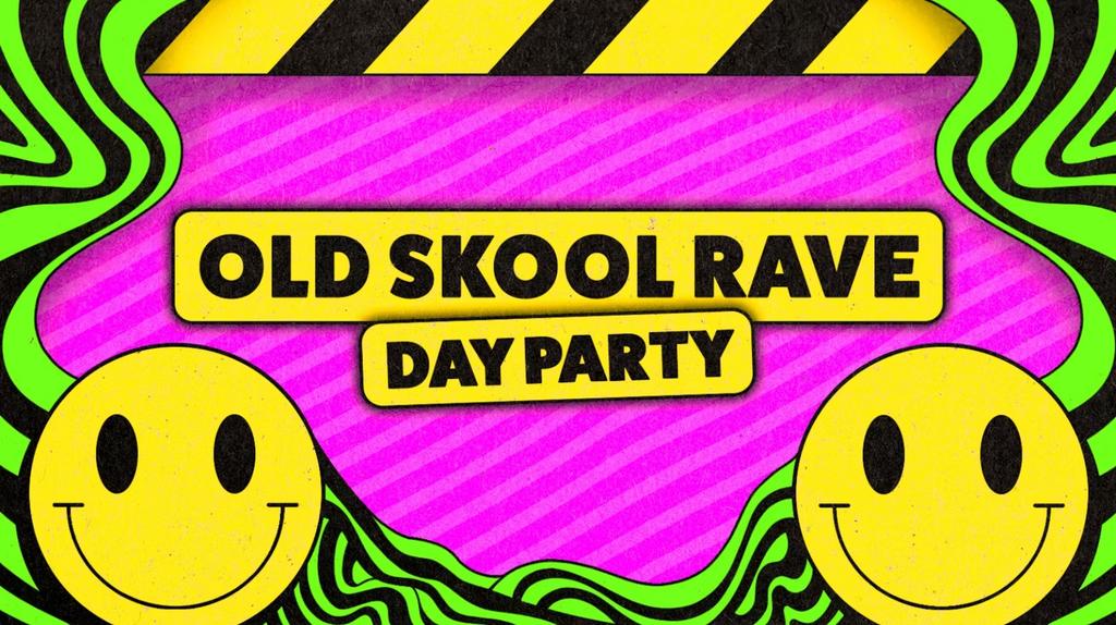Old Skool Rave Day Party 🙂