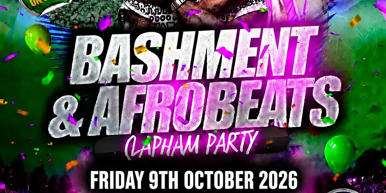 Bashment & Afrobeats Clapham Party Free Before 12AM