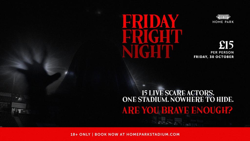 Friday Fright Night – Friday 30 October