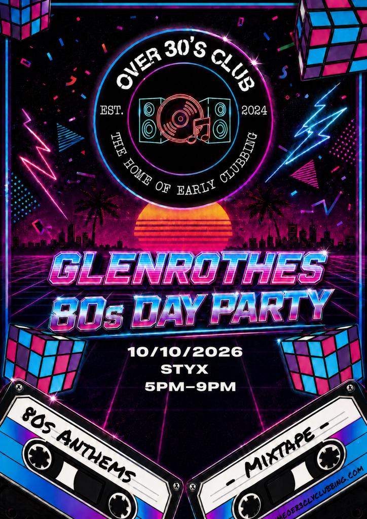 Over 30’s Club Presents Day Time Disco- Glenrothes (80's Party)