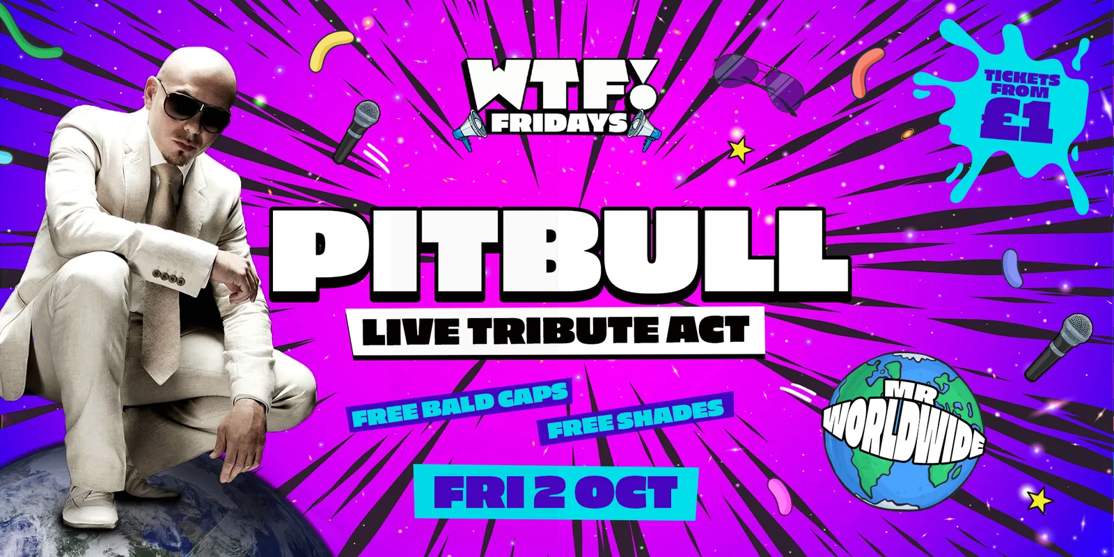 WTF! Fridays  presents PITBULL LIVE! (Tribute) 🌎