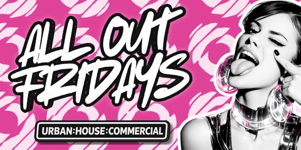 ALL OUT FRIDAYS - THE BIG STUDENT SEND OFF 👋🏻