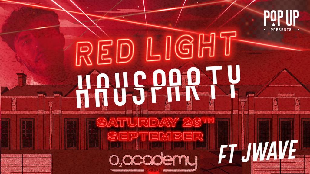 Red Light HAUS Party Ft JWAVE (House Music Special)