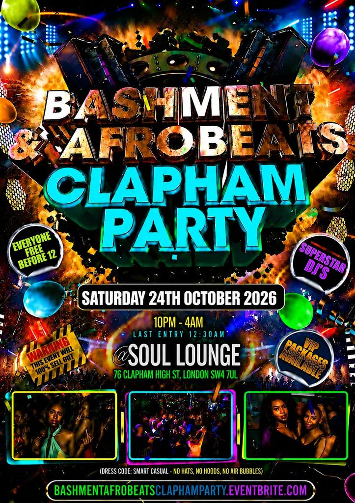 Bashment & Afrobeats Clapham Party Free Before 12AM