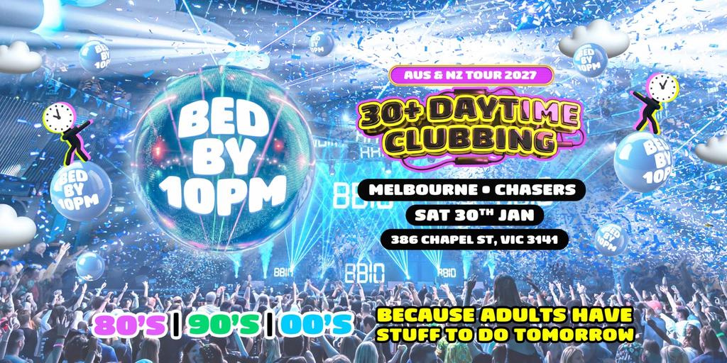 Bed By 10pm - Melbourne
