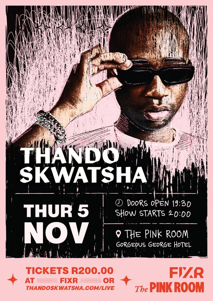 Thando Skwatsha Live @ The Pink Room