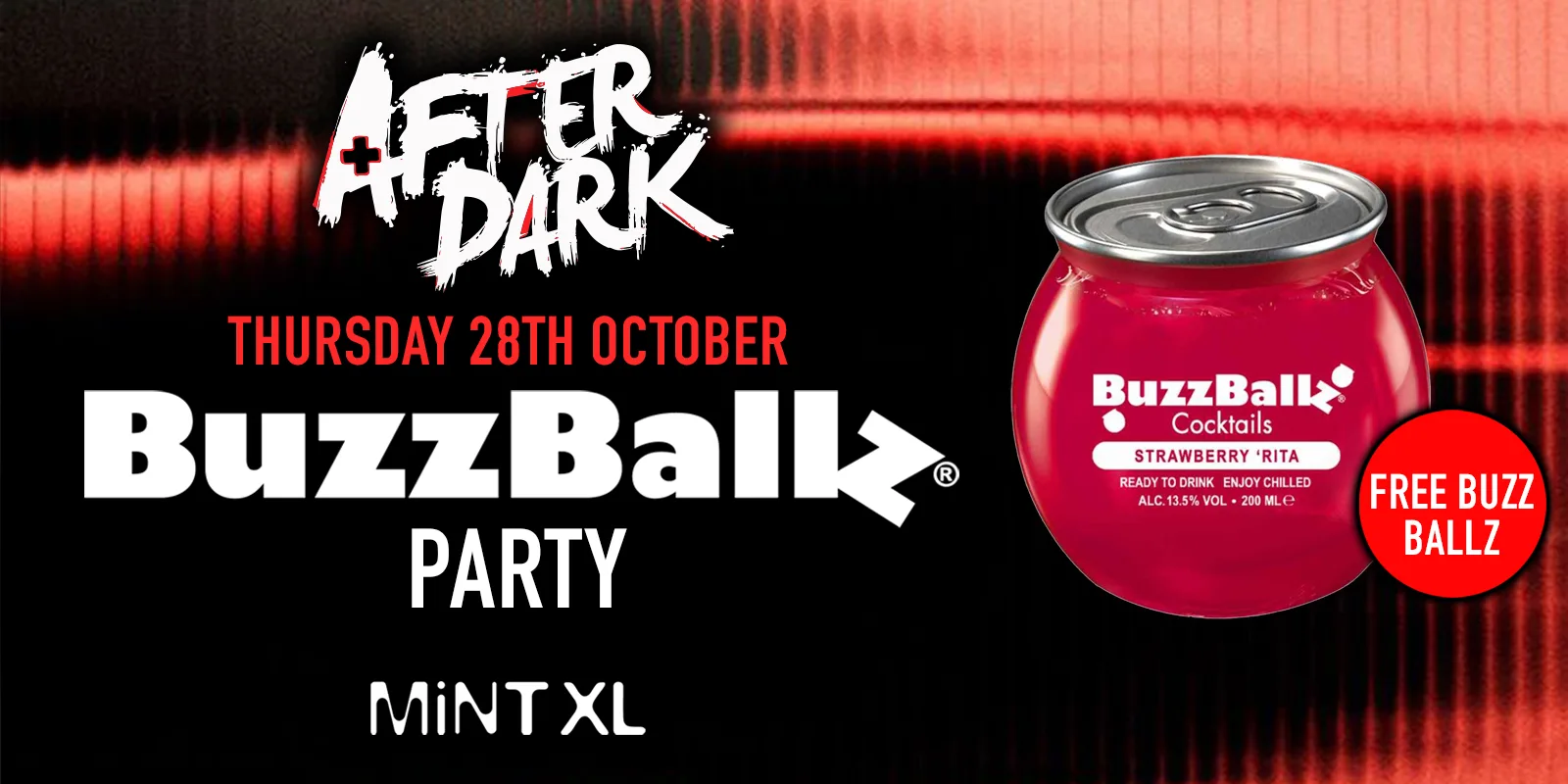 After Dark BIG BUZZ BALLZ Party @ MINT XL 🧡