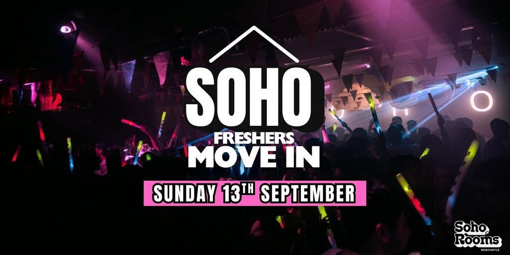 Freshers Move In | Sunday 13th September | Soho Rooms Newcastle