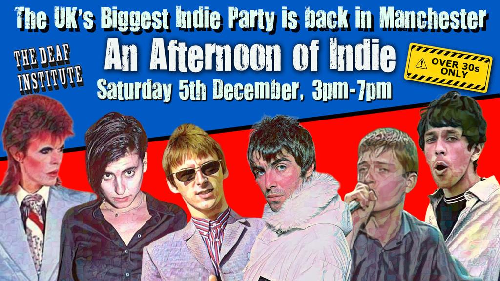 MANCHESTER: An Afternoon of indie - Over 30s: 3pm-7pm, 5th December