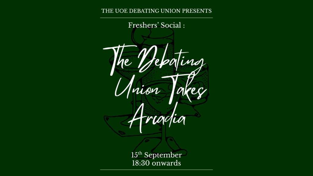 Fresher's Social: The Debating Union takes Arcadia!