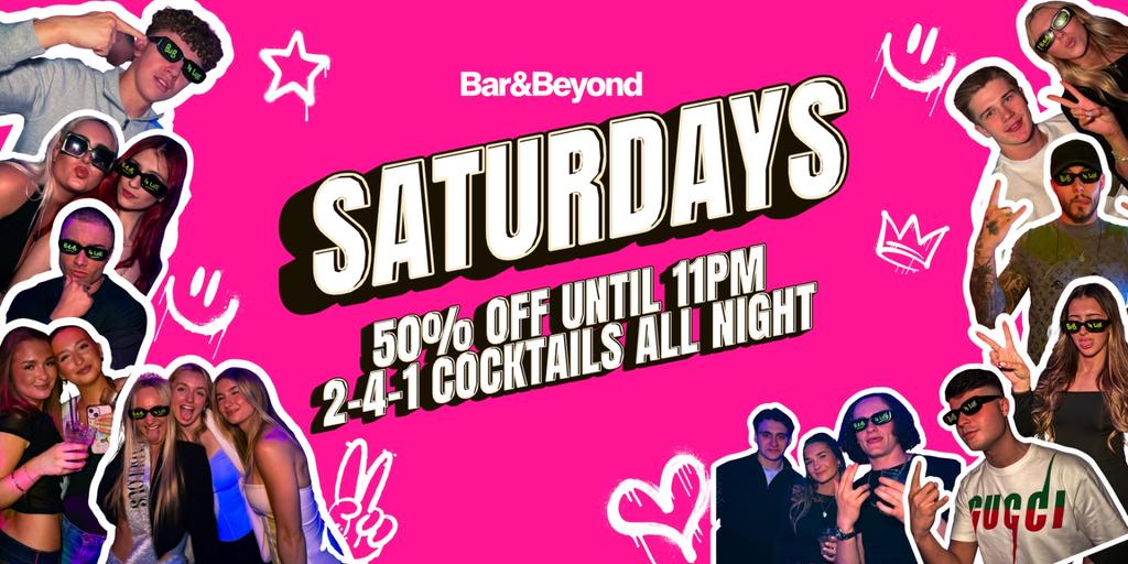 SATURDAYS AT BAR & BEYOND