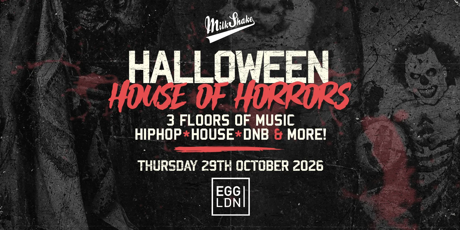 House of Horrors Halloween at EGG LDN