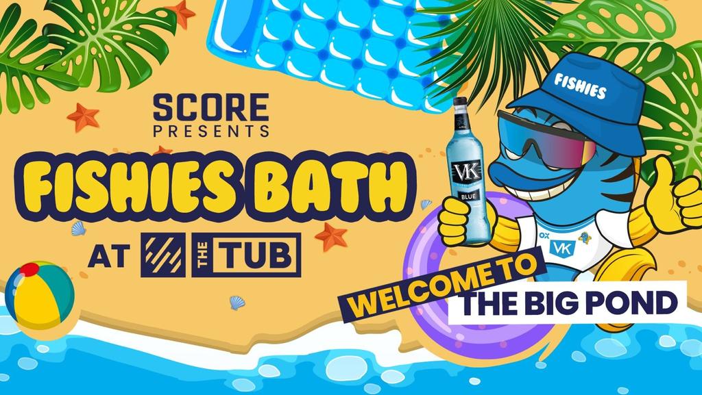 Score Presents Fishies Bath || Welcome To The Big Pond.