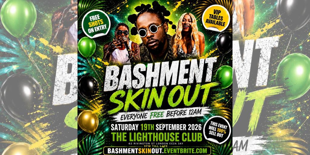 Bashment Skin Out - Everyone Free Before 12AM
