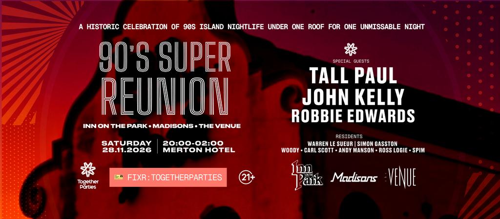 'The 90's Super Reunion' Sat 28.11.26