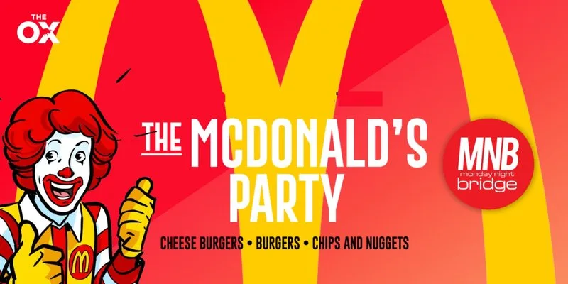 MNB Presents The Mcdonalds Party (FREE FOOD)