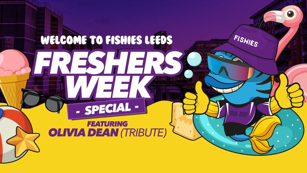 Fishies Leeds Freshers Week Special *SOLD OUT*
