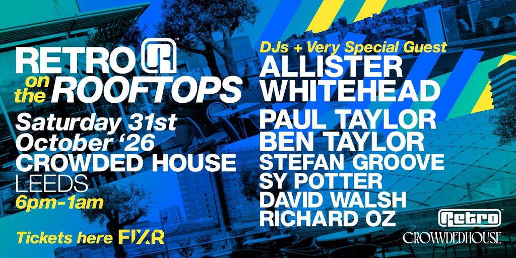RETRO on the ROOFTOPS @ CROWDED HOUSE Leeds