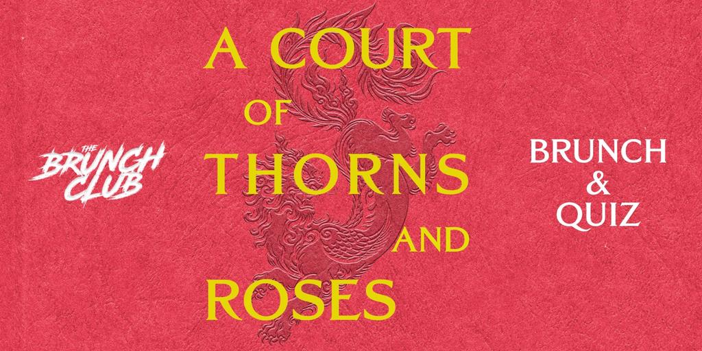 A Court Of Thorns and Roses Brunch - Glasgow