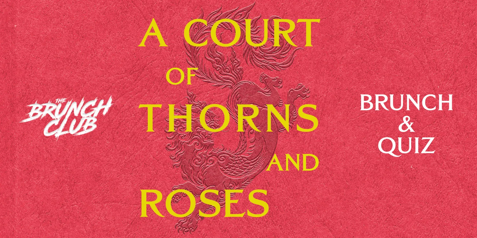 A Court Of Thorns and Roses Brunch - Manchester