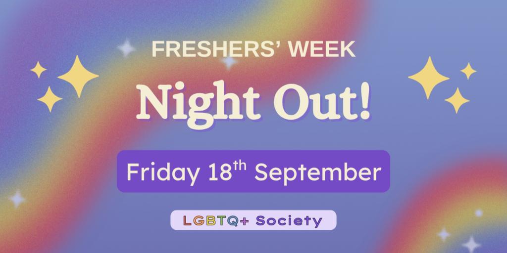Freshers' Week Night Out!