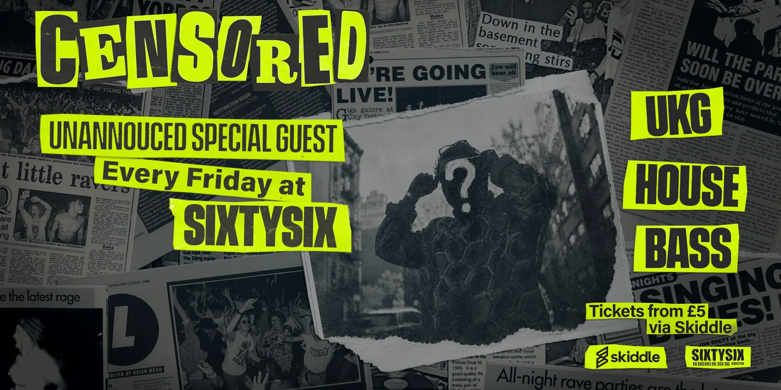 Censored - Secret UKG Headliner - Every Friday at SixtySix!