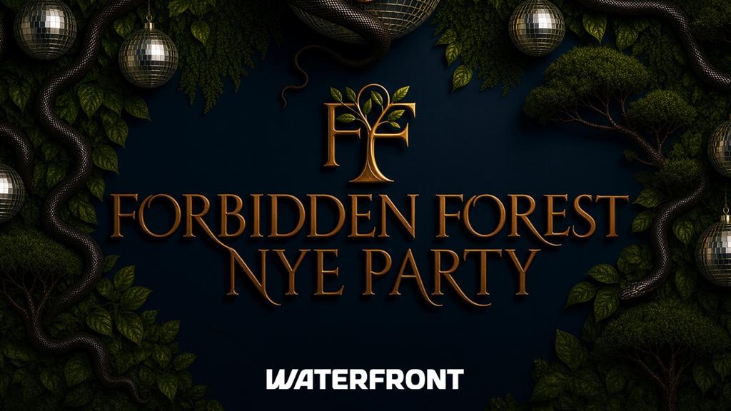 🪾WATERFRONT | Forbidden Forest NYE Party﻿🪾