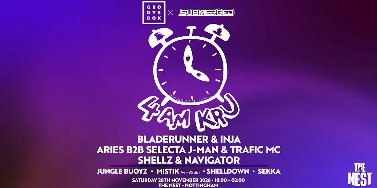 4AM KRU & MORE | Groovebox X Submerged at The Nest