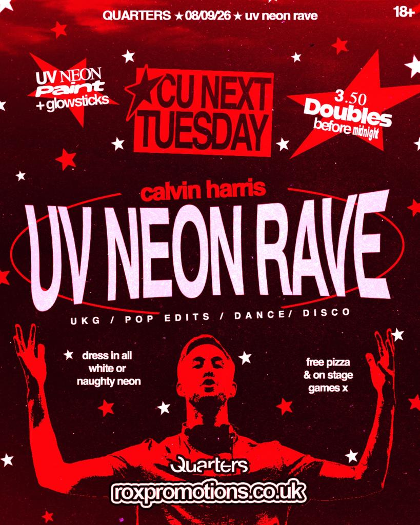 CU NEXT TUESDAY | UV NEON RAVE - CALVIN HARRIS 🎧 | 08/09