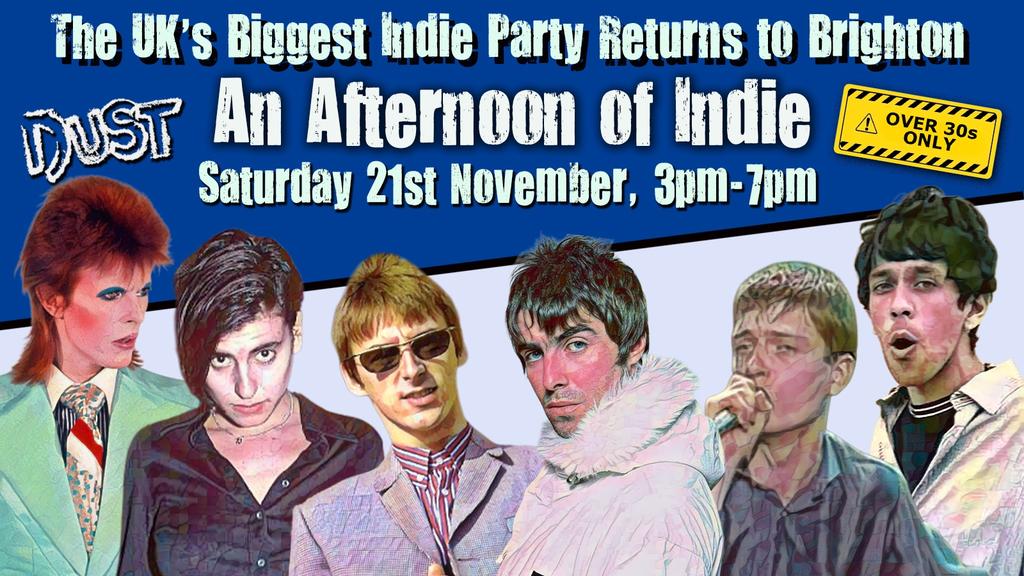 BRIGHTON An Afternoon of Indie - Indie for the over 30s: 3pm-7pm, Sat 21st November
