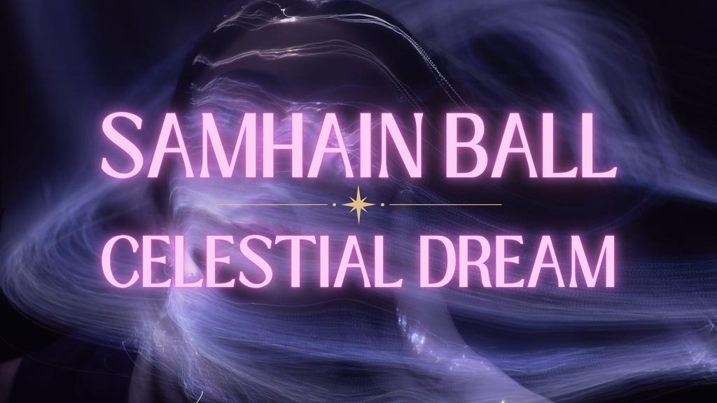 Samhain Ball: Celestial Dream