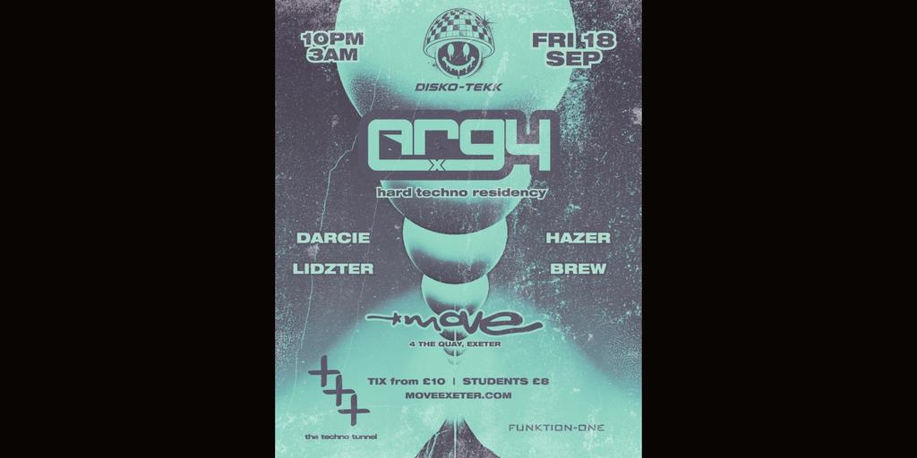 DISKO-TEKK | ARGY X + more | 18.09.26 | Move Exeter