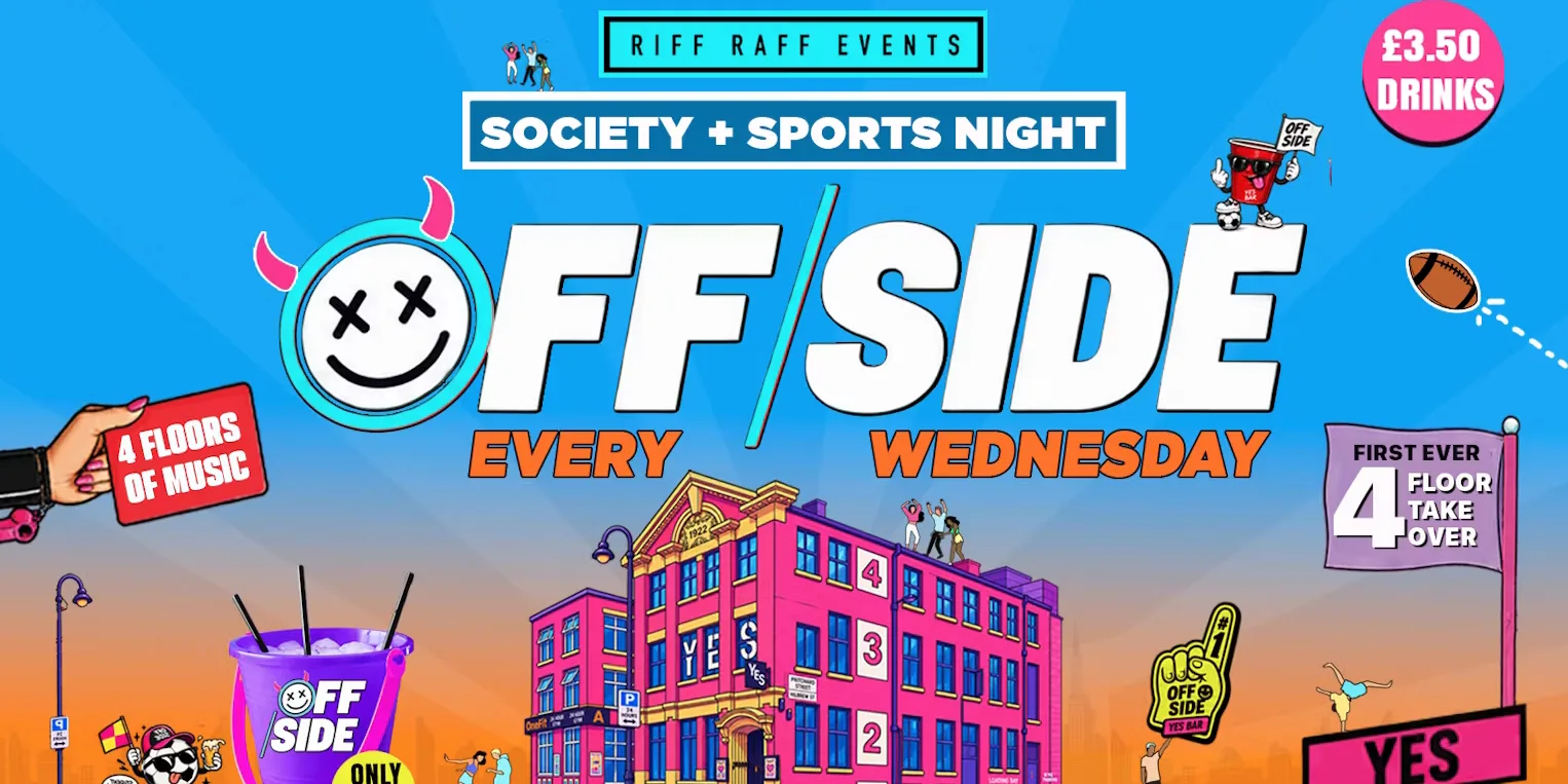 OFFSIDE @ YES 😈 FIRST EVER 4 FLOOR TAKEOVER! £5 Buckets 🪣 £3.50 Drinks! 🥤 HUGE ROOFTOP TERRACE + MORE
