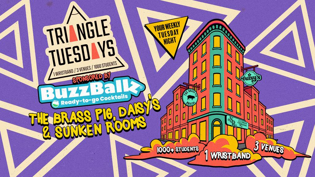 Triangle Tuesdays - 3 Venues - 1000 + Students - 1 Ticket