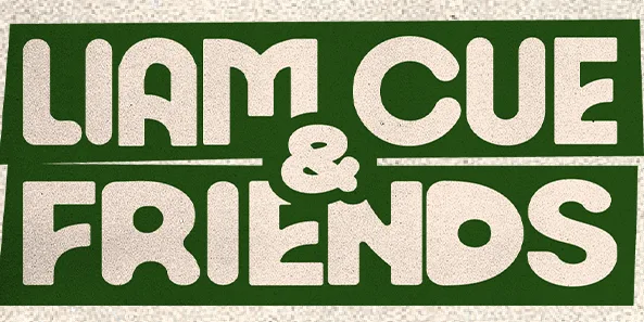 Liam Cue & Friends