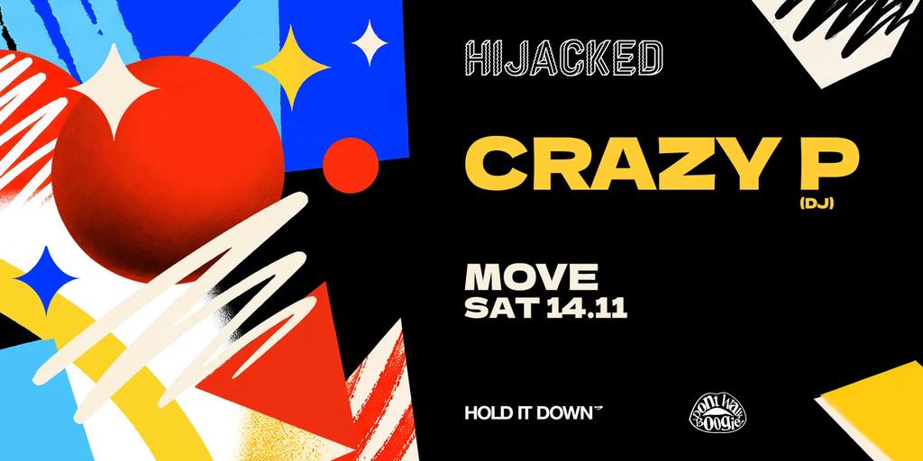 Hold It Down presents CRAZY P - 14.11.26 - Move Exeter