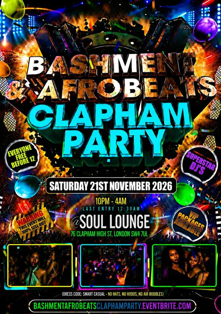 Bashment & Afrobeats Clapham Party Free Before 12AM