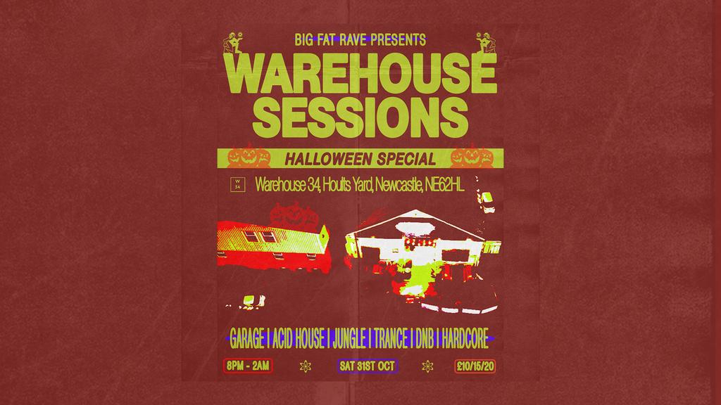 Big Fat Rave: Halloween 2026 / Warehouse Sessions