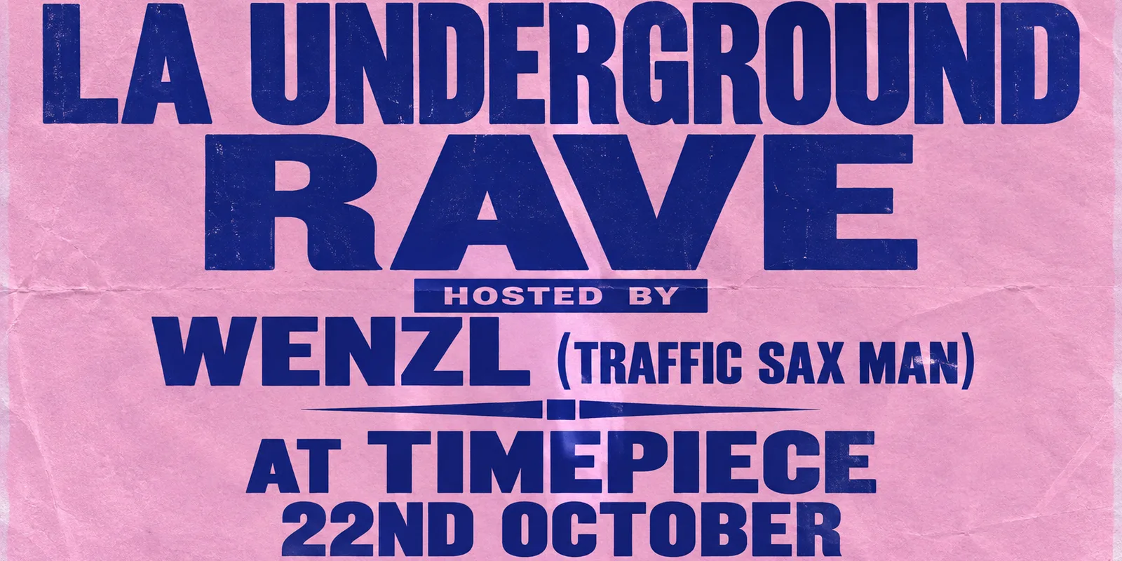 Traffic Sax Man presents the LA Underground Rave