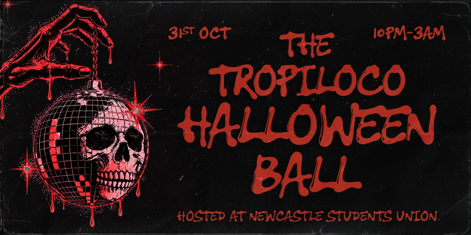 🪩🏮 TROPILOCO PRESENTS: THE TROPIWEEN HALLOWEEN BALL 🏮🪩 HALLOWEEN SATURDAY @ NEWCASTLE STUDENT UNION