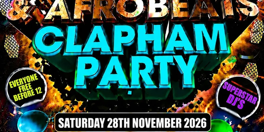 Bashment & Afrobeats Clapham Party Free Before 12AM