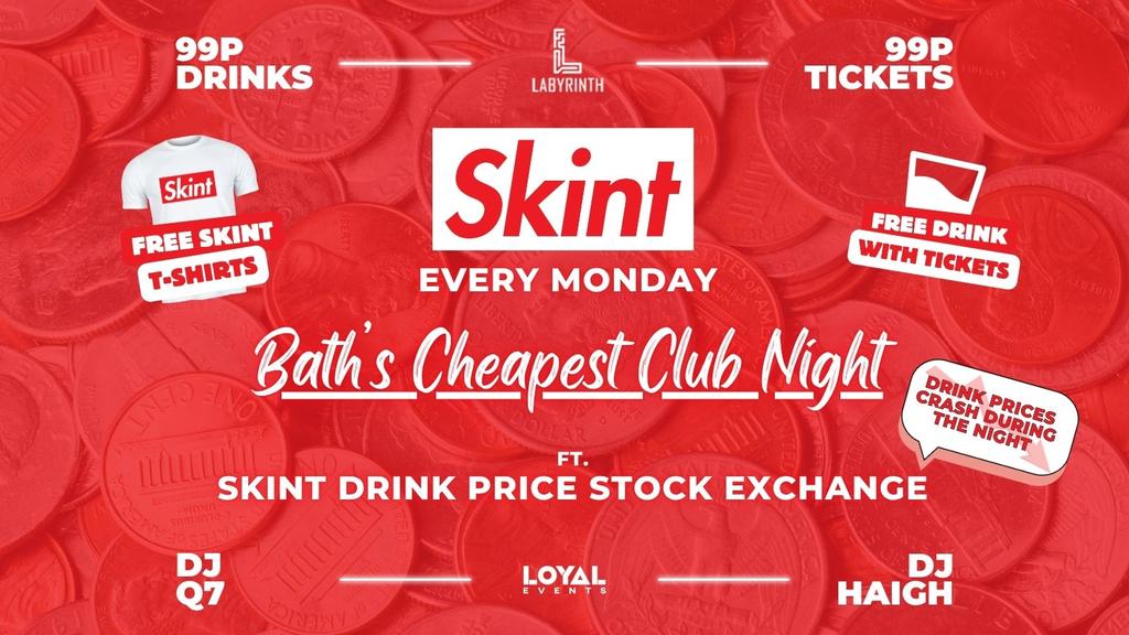 Skint Mondays // Bath's Cheapest Club Night // ft. Skint Drink Exchange // 99p Drinks // 99p Tickets