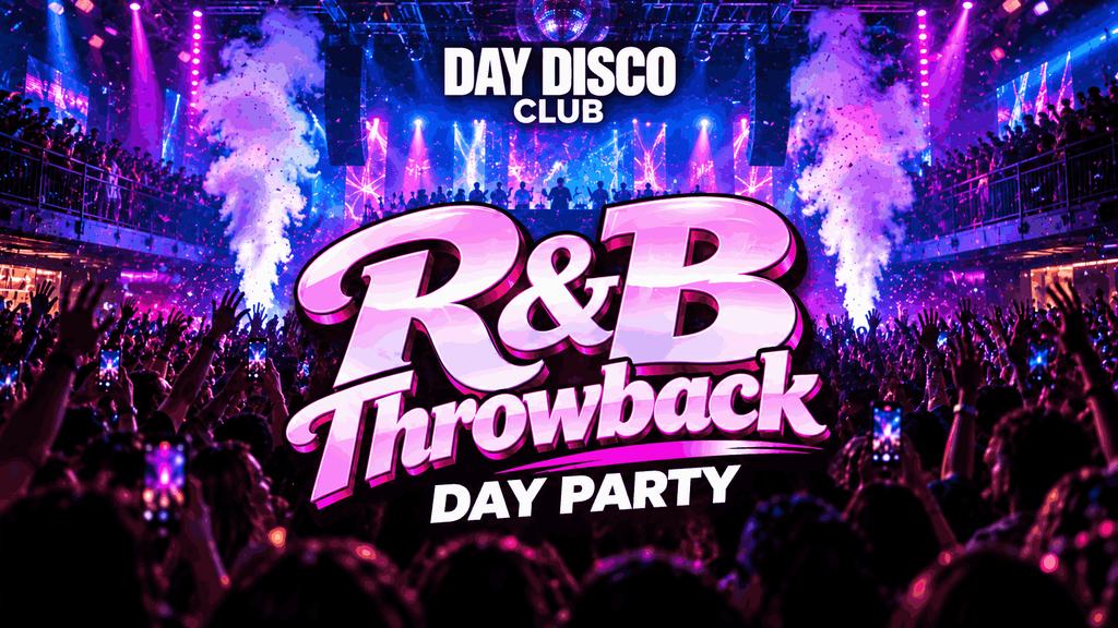 💗 R&B THROWBACK DAY PARTY - NOTTINGHAM 🎶