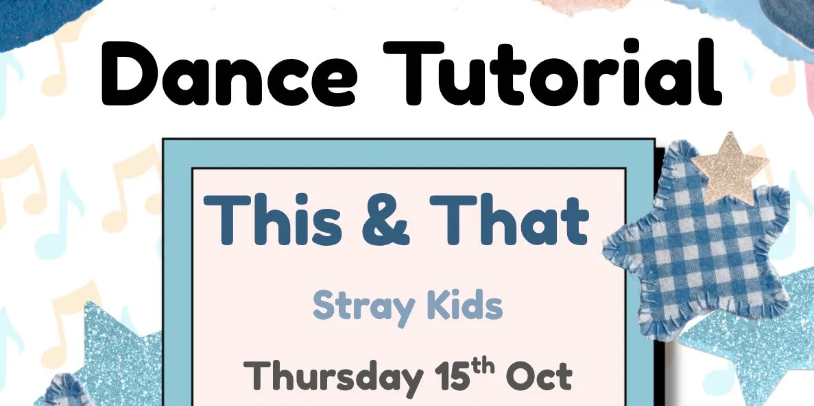 Dance Tutorial - This & That by Stray Kids!