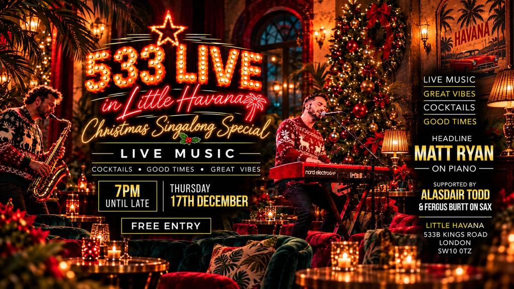 533 Live Christmas Singalong Special- Little Havana- Thursday 17th December from 7pm