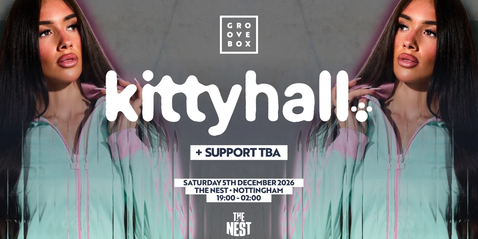 KITTY HALL + SUPPORT | Groovebox, The Nest Nottingham