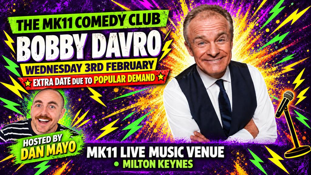 MK11 Comedy Club: Bobby Davro (EXTRA DATE)